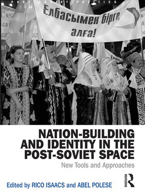 cover image of Nation-Building and Identity in the Post-Soviet Space